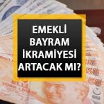 EMEKLİLİK BONUSUNUN SON DURUMU 2025 ARTIŞI || SSK ve Bağkur’un emekli bayram ikramiyesi ne kadar artacak? SGK 4A, 4B, 4C Ramazan ve Kurban ikramiyelerinde artış olacak mı?