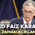 FED FAİZ KARARI OCAK 2025 | Fed’in Ocak ayı faiz toplantısı tarihi belli oldu: Fed’in faiz kararı ne zaman açıklanacak? Faiz indirimi olacak mı?