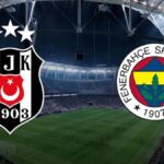CANLI | Beşiktaş – Fenerbahçe maç anlatımı! Maç ne zaman? Saat kaçta ve hangi kanalda? –