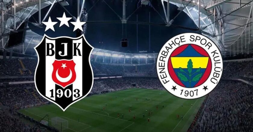 CANLI | Beşiktaş – Fenerbahçe maç anlatımı! Maç ne zaman? Saat kaçta ve hangi kanalda? –